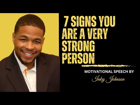 7 Signs You are a Very Strong Person | Motivation By Inky Johnson