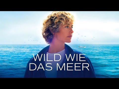 Wild wie das Meer - Deutscher Trailer