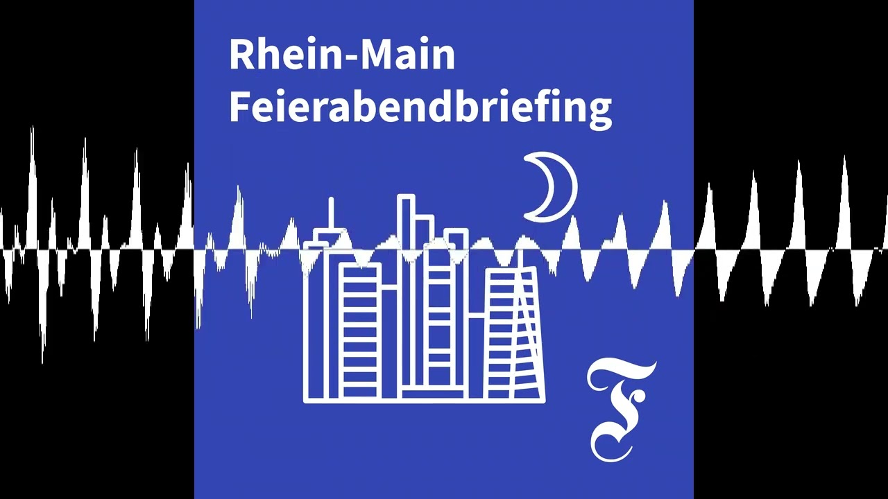F.A.Z. Rhein-Main Feierabendbriefing vom 09.06.2026 - F.A.Z. Rhein-Main Feierabendbriefing