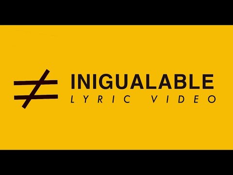 LEAD - Inigualable  (Lyric Video)