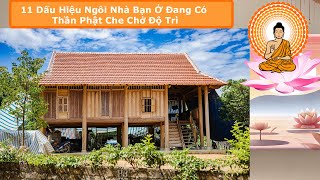 11 Dấu Hiệu Thần Phật Đang Che Chở Ngôi Nhà Của Bạn