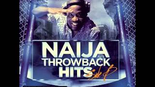 DJ Dee Money Presents  Naija Throwback Hits Side A