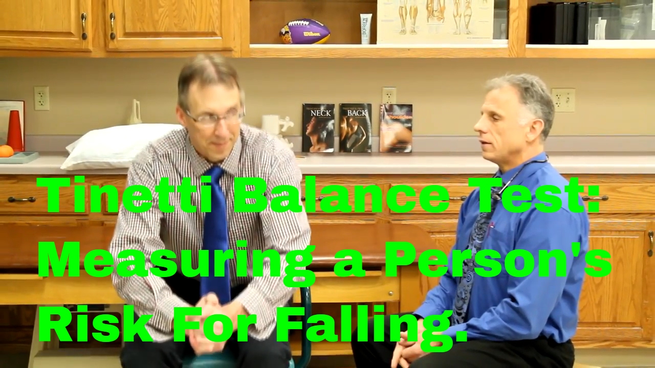 Tinetti Balance Test: Measure a Person's Fall Risk? For P.T.s, Students, & the Layperson