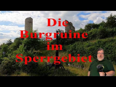 Dei Burgruine im Sperrgebiet