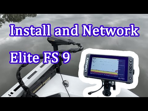 Lowrance Elite FS 9: Install and Networking Setup