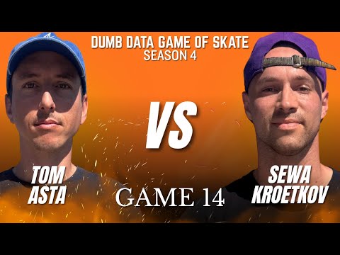 PRO REMATCH! Tom Asta vs Sewa Kroetkov - Dumb Data Game of Skate 4 Game 14