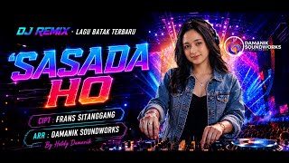Download lagu SASADA HO - Lagu Batak Terbaru Versi DJ REMIX MANTAB FULL BASS🔥🔥[COVER Hatdy Damanik] mp3