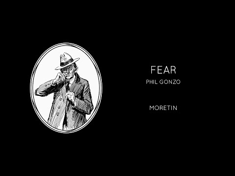 Phil Gonzo - Fear