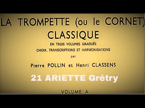 La Trompette Classique Volume A - 21 ARIETTE Grétry