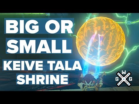 Big or Small - Keive Tala Shrine Walkthrough - Zelda: Breath of the Wild BotW