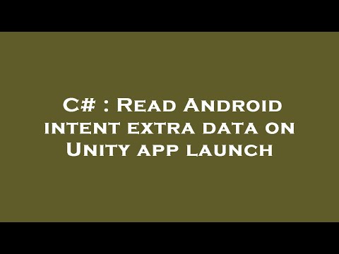 C# : Read Android intent extra data on Unity app launch