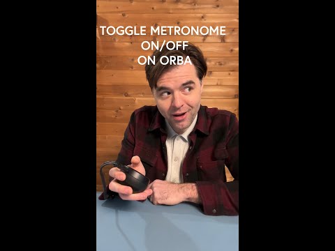 How to Toggle the Metronome On/Off on Orba