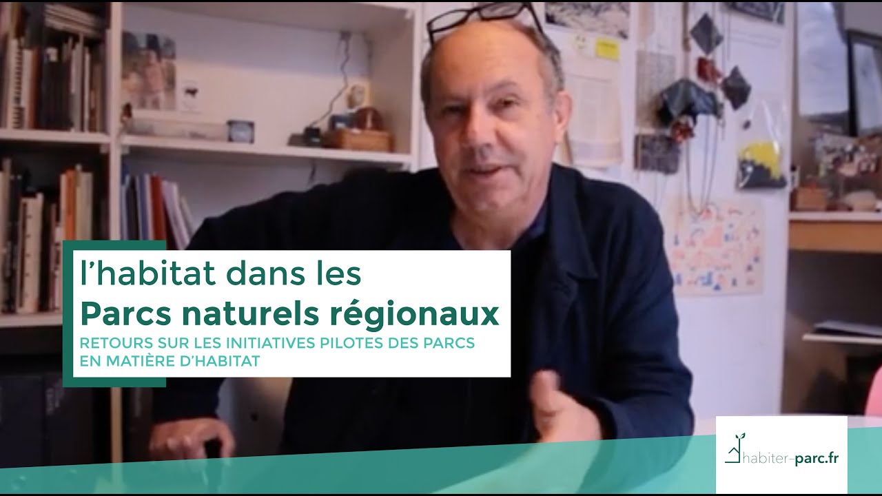 L'habitat dans les Parcs naturels régionaux