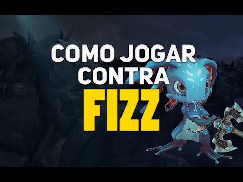 Como jogar contra Fizz - Guia