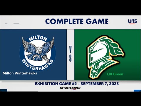 2025.09.07 LJK Green U15 vs Milton Winterhawks