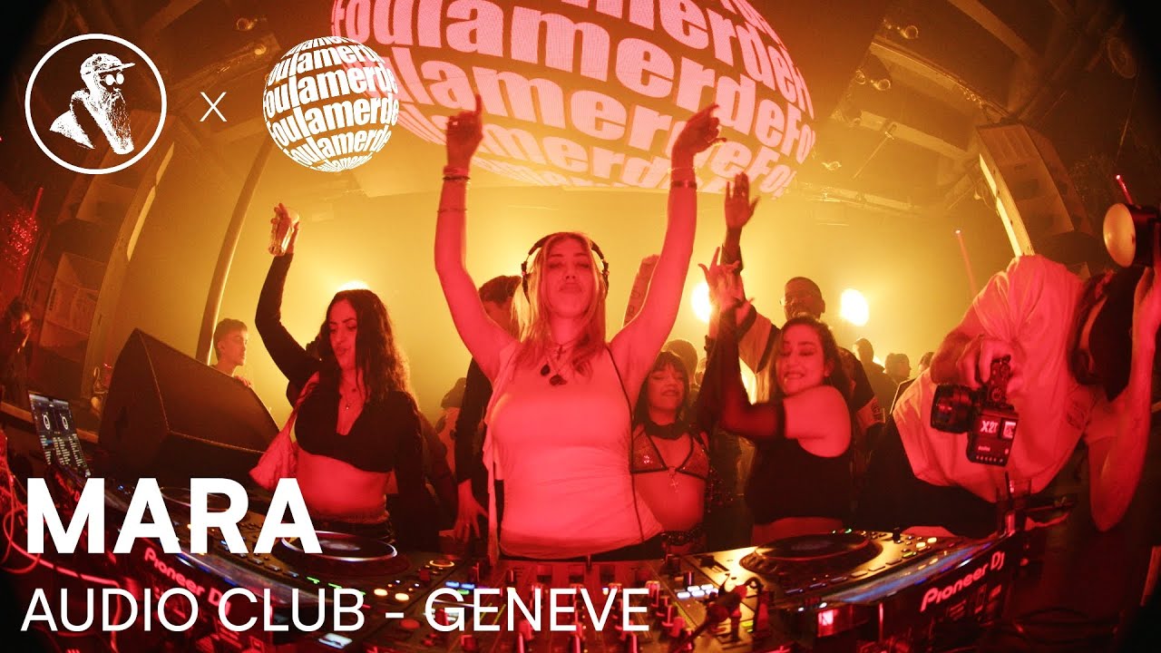 MARA | Foulamerde #02 @ Genève, Audio Club