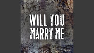 Will You Marry Me (Remix)