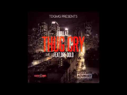 J.Dollaz ft Dre-Dolo thugs cry freestyle