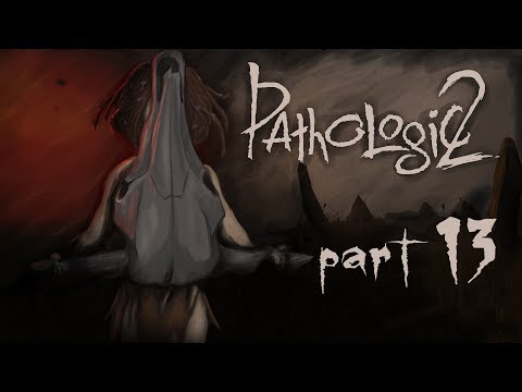 Pathologic 2 (Haruspex) - part 13
