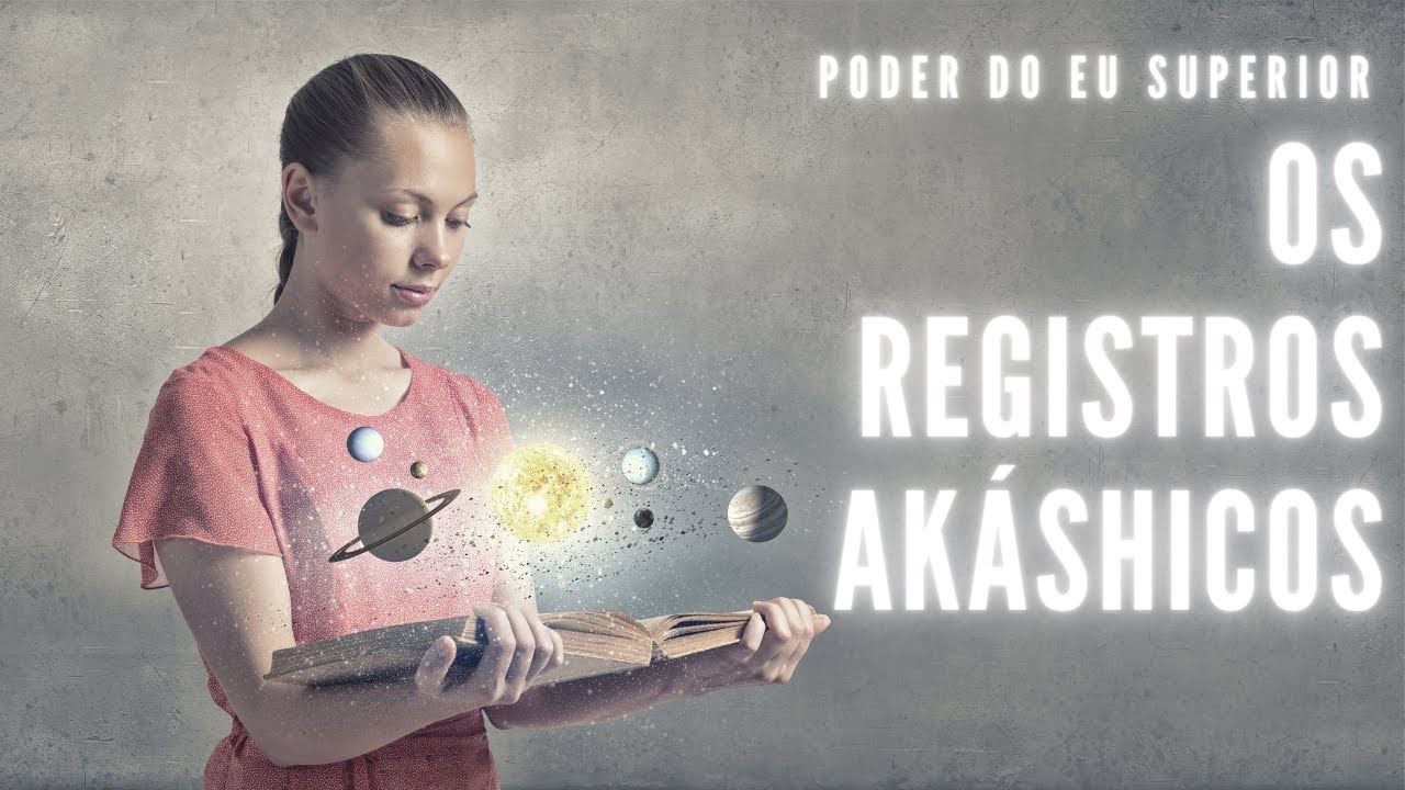 OS REGISTROS AKÁSHICOS | O campo de memória cósmico