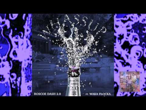 Roscoe Dash 2.0 Whassup  Feat Waka Flocka Flame