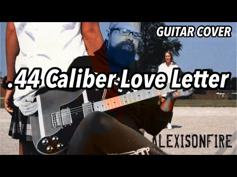 ALEXISONFIRE - .44 Caliber Love Letter | Guitar Cover (2022)
