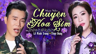 Chuyện Hoa Sim - Lê Minh Trung & Thụy Dung | Song Ca Tuyệt Phẩm Nhạc Xưa (MV) 