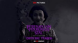 OFFICIAL TEASER PEREMPUAN PEMBAWA SIAL | SEGERA DI BIOSKOP