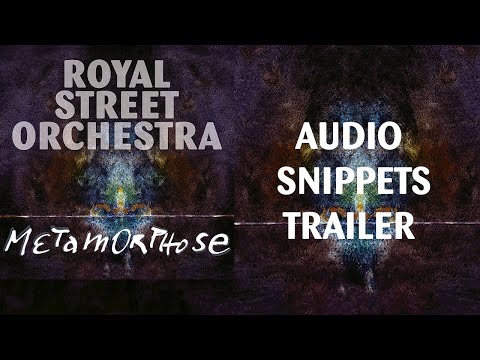 ROYAL STREET ORCHESTRA - metamorphose - Audio Snippets (OFFICIAL TRAILER)