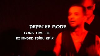 Depeche Mode - Long Time Lie (Extended Fdieu RmiX)
