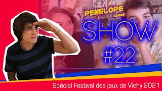 Penelope Show #22 -  Retour sur notre Festival des Jeux de Vichy 2021.