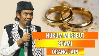 Download lagu Hukum Merebut Suami Orang Ustadz Abdul Somad Lc MA... mp3