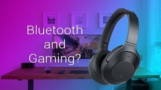 Bluetooth Headphones good for Gaming?