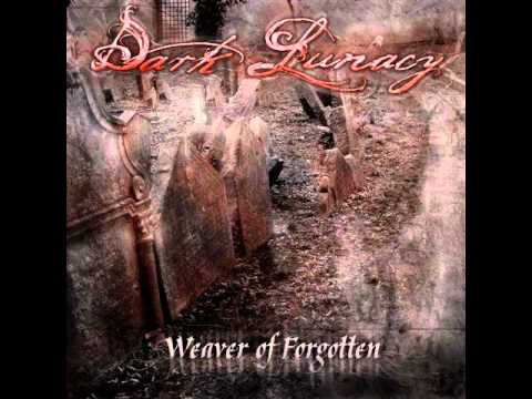 Dark Lunacy - Weaver [Weaver of Forgotten 2010]