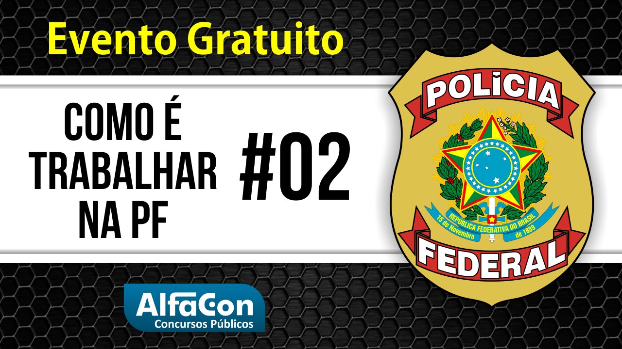 Como é Trabalhar na PF? Carreiras Policiais #2 - AlfaCon