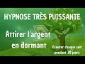 Hypnose Pour Attirer L Argent En Dormant Sommeil Dormir Et Loi De L Attraction Abondance Financière