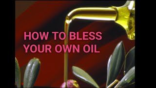 Let me bless your oil (Anointing oil) #blessing #prayer