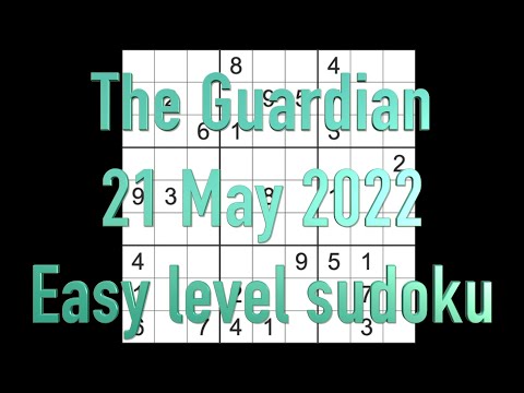 Sudoku solution – The Guardian sudoku 21 May 2022 Easy level