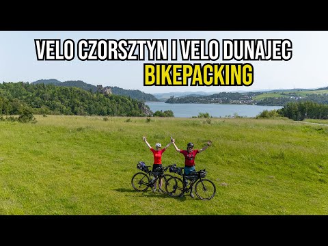 BIKEPACKING na Velo Dunajec i Velo Czorsztyn