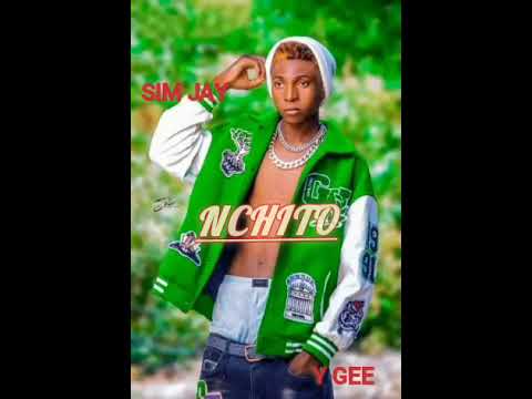 sim jay ft y gee ___nchito,