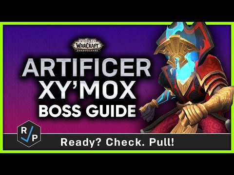 Artificer Xy'Mox - Heroic/Normal Boss Guide - Sepulcher of the First Ones