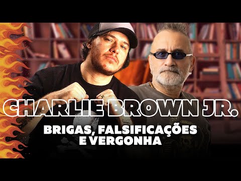 Charlie Brown Jr. - Fights, Counterfeits, and Shame