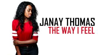 Janay Thomas - The Way I Feel
