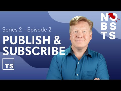 TypeScript Pub/Sub Patterns (No BS TS Series 2 Episode 2)