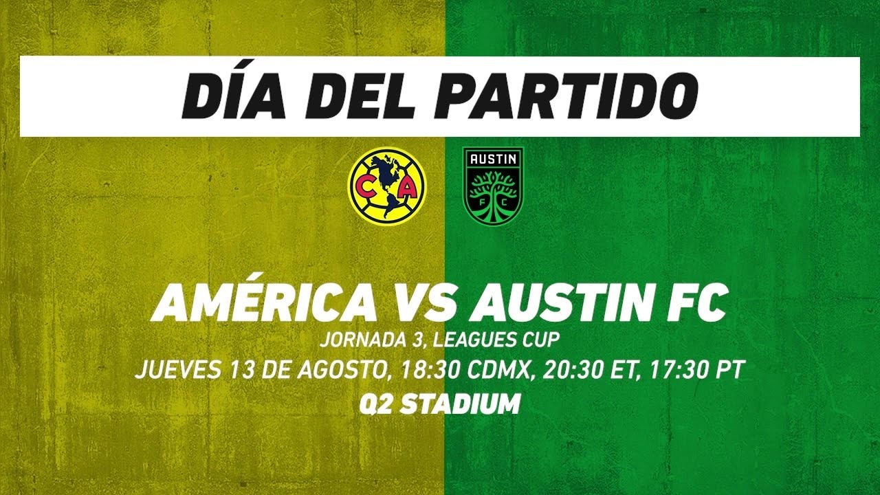 América vs Austin FC, frente a frente: Futbol