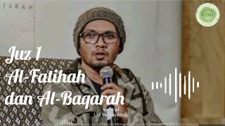 Download lagu Murottal Juz 1 (Al-Fatihah dan Al-Baqarah) Full ||Ustad Hanan Attaki mp3