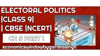 Civics: Electoral Politics Chapter 3 |Class 9th CBSE Civics SST NCERT Part 1|