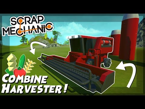 Combine Harvester and Farm CROPS! - Scrap Mechanic Creations! - Episode 78