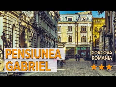 Pensiunea Gabriel hotel review | Hotels in Corcova | Romanian Hotels
