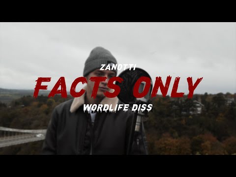 Zanotti - Facts Only (Wordlife Diss)